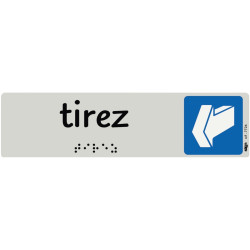 Plaque aluminium de signalisation avec texte en braille Tirez format 1