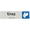 Plaque aluminium de signalisation avec texte en braille Tirez format 1