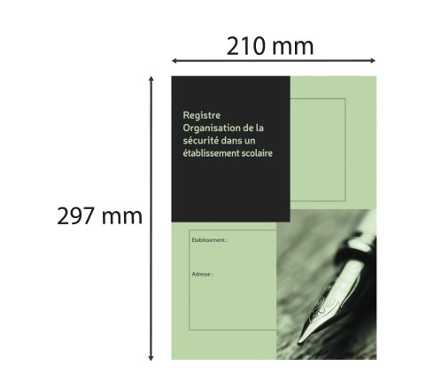 Registre organisation de la sécurité dans un établissement scolaire, 297X210, 36 pages
