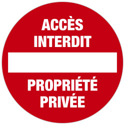 Panneau polypropylène non adhésif Accès interdit propriété privée polypropylène 30 cm