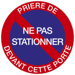 Panneau polypropylène non adhésif Prière de ne pas stationner devant cette porte 30 cm