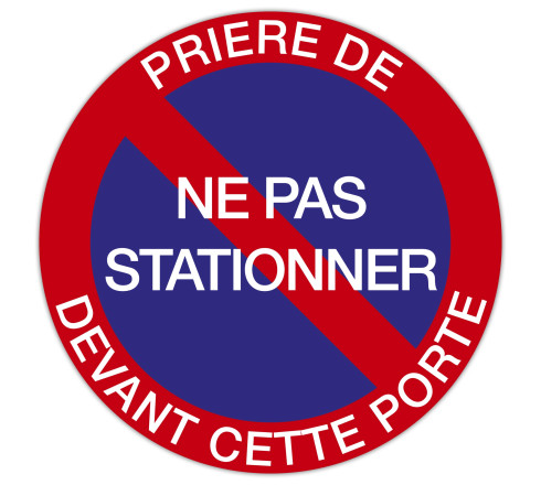 Panneau polypropylène non adhésif Prière de ne pas stationner devant cette porte 20 cm