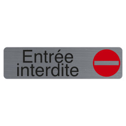 Plaque adhésive imitation aluminium Entrée interdite 16,5X4,4 cm