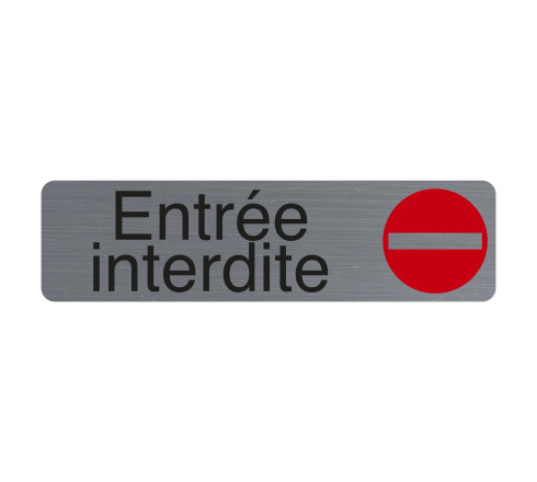 Plaque adhésive imitation aluminium Entrée interdite 16,5X4,4 cm