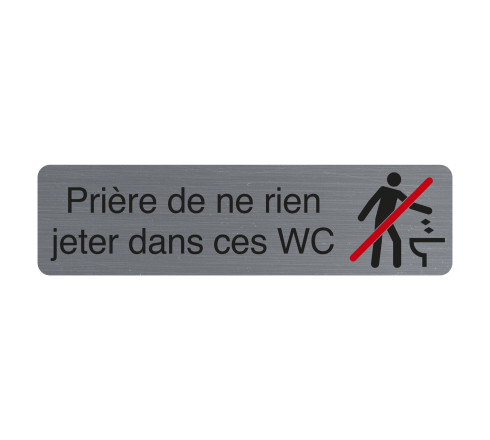 Plaque adhésive imitation aluminium Prière de ne rien jeter dans ces wc 16,5X4,4 cm