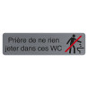 Plaque adhésive imitation aluminium Prière de ne rien jeter dans ces wc 16,5X4,4 cm
