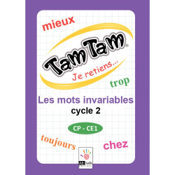 Tam tam les mots invariables cycle 2