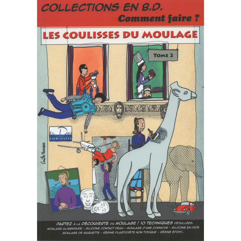 Les coulisses du moulage Tome 2